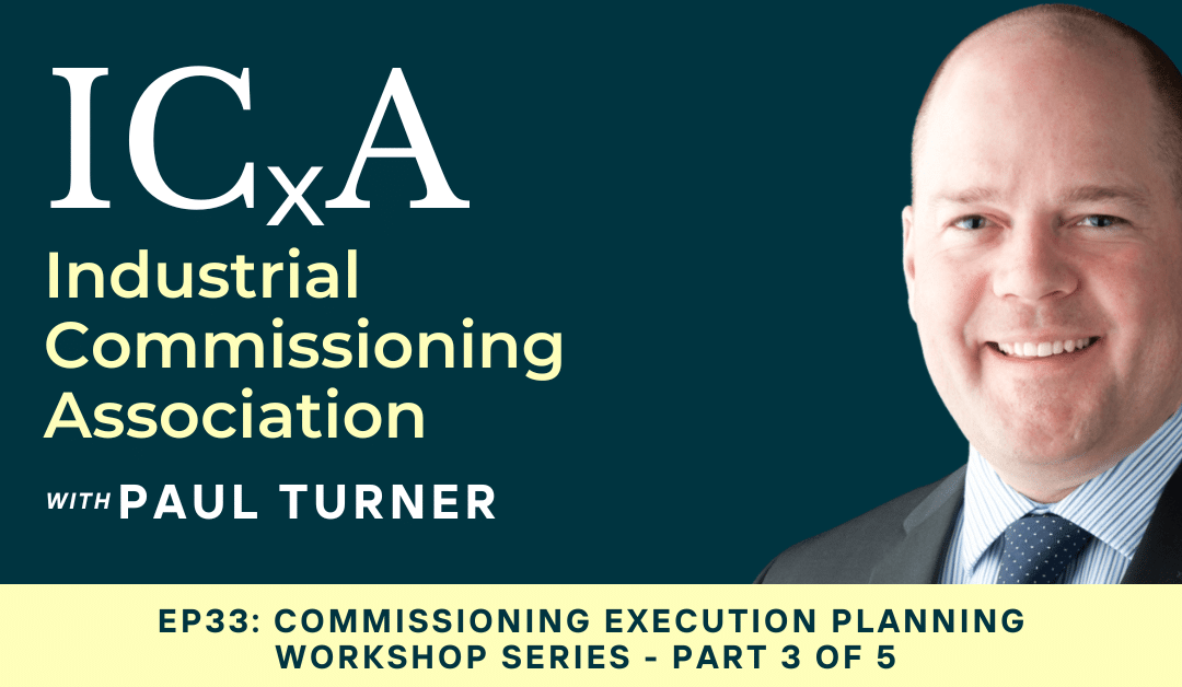 Commissioning Execution Planning Workshop Series – Part 3 of 5