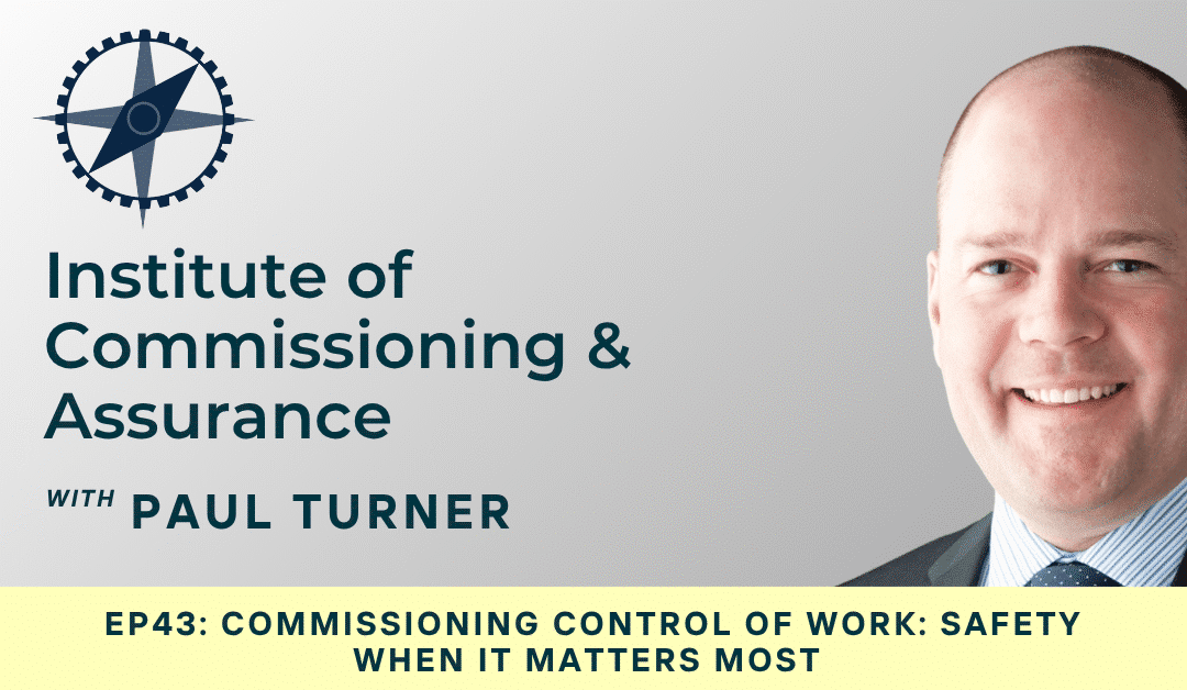 Commissioning Control of Work: Safety When It Matters Most
